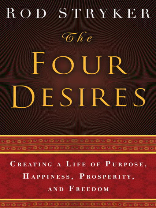 Title details for The Four Desires by Rod Stryker - Available